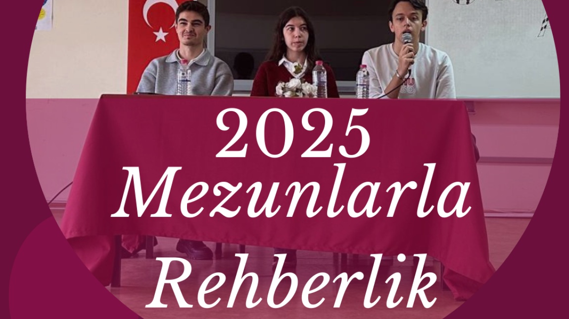 MEZUNLARLA REHBERLİK 2025 - 1